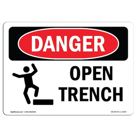 OSHA Danger Sign, Open Trench, 24in X 18in Rigid Plastic